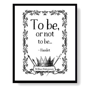 Shakespeare Hamlet Literature Quotes Printable, To Be Or Not To Be Literary Print Digital Download