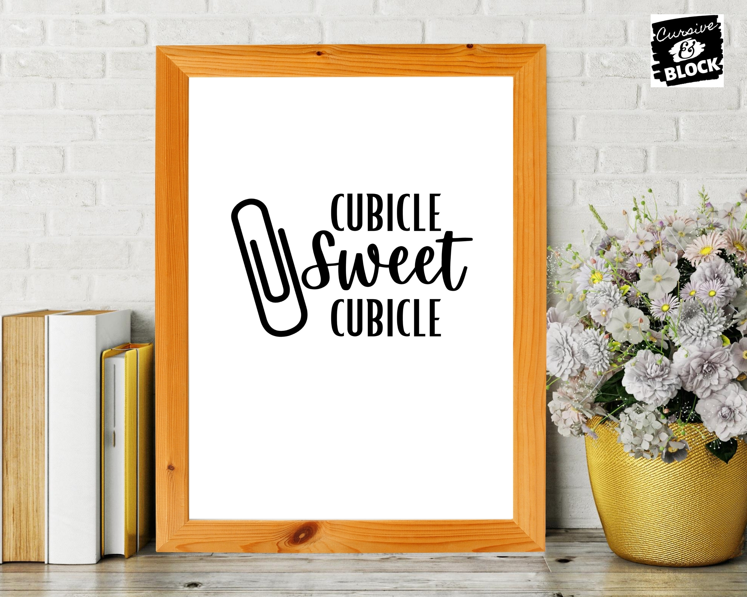 Cubicle Sweet Cubicle Decor, Printable Quote Sign, Cute Office Wall Art