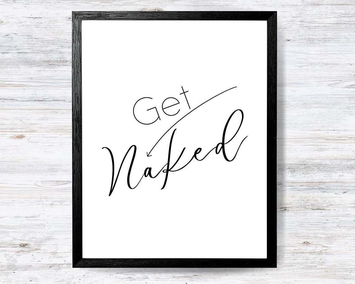 Get Naked Sign Printable Minimalistic Poster, Funny Bathroom Wall Art ...