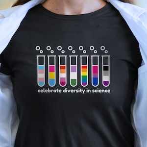 Diversity In Science Shirts, Gay Pride Flag Colors Featured in Test Tubes, Gift for Science Teachers, LGBTQ and Allies, Queer Scientists