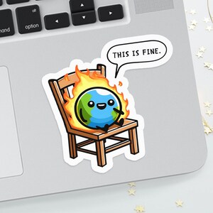 Climate Crisis Sticker Climate Crisis Sticker, Earth on Fire - This is Fine, Sarcastic Sticker ...