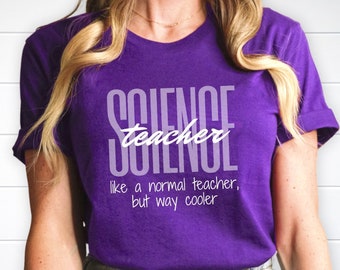 Science Teacher Shirts, Like a Normal Teacher But Way Cooler, Science Teacher Gifts, Teacher Appreciation, Science Gifts, Science Shirts