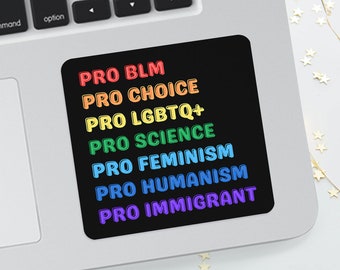 Social Justice Stickers, Science Stickers, Laptop Stickers, Glossy Vinyl, Water Bottle Stickers, LGBTQ, Black Lives Matter, Pro Choice