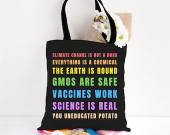 Science is Real Tote Bag, Sarcastic Gifts, Sarcasm, Funny Science Gifts, Funny Teacher Gift, Eco Friendly Gifts, Reusable Shopping Bags