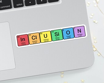 Die Elemente der Inklusion Aufkleber, Wissenschaft Aufkleber, Laptop Aufkleber, glänzende Vinylaufkleber, Wasserflasche Aufkleber, LGBTQ Aufkleber