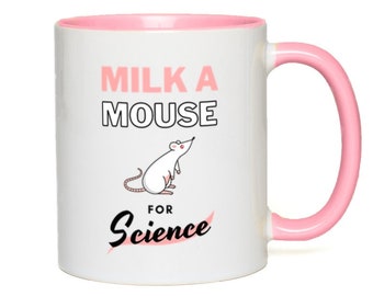 Milk A Mouse For Science Accent Mug, Lab Rat Mug, Gift For Scientist