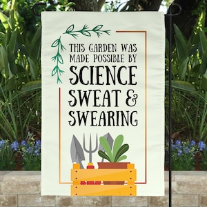Wissenschaft, Schweiß und Fluchen Garten Flagge, personalisierte Geschenke, Gartendekoration, Gartenkunst, Yard Art, Außendekor, lustige Geschenke, Wissenschaftsgeschenke