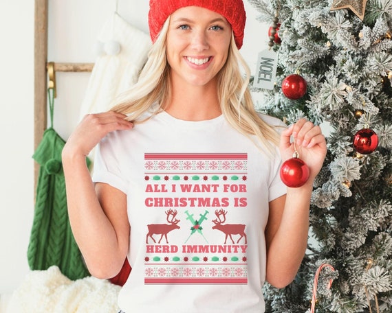 All I Want for Christmas is Herd Immunity Shirt, Funny Science