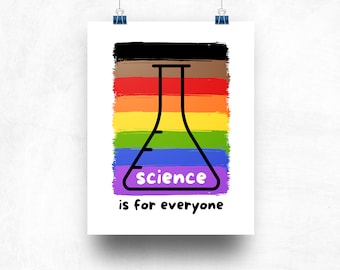 May include: A rainbow-colored background with a black outline of a beaker. The text "science is for everyone" is written below the beaker.