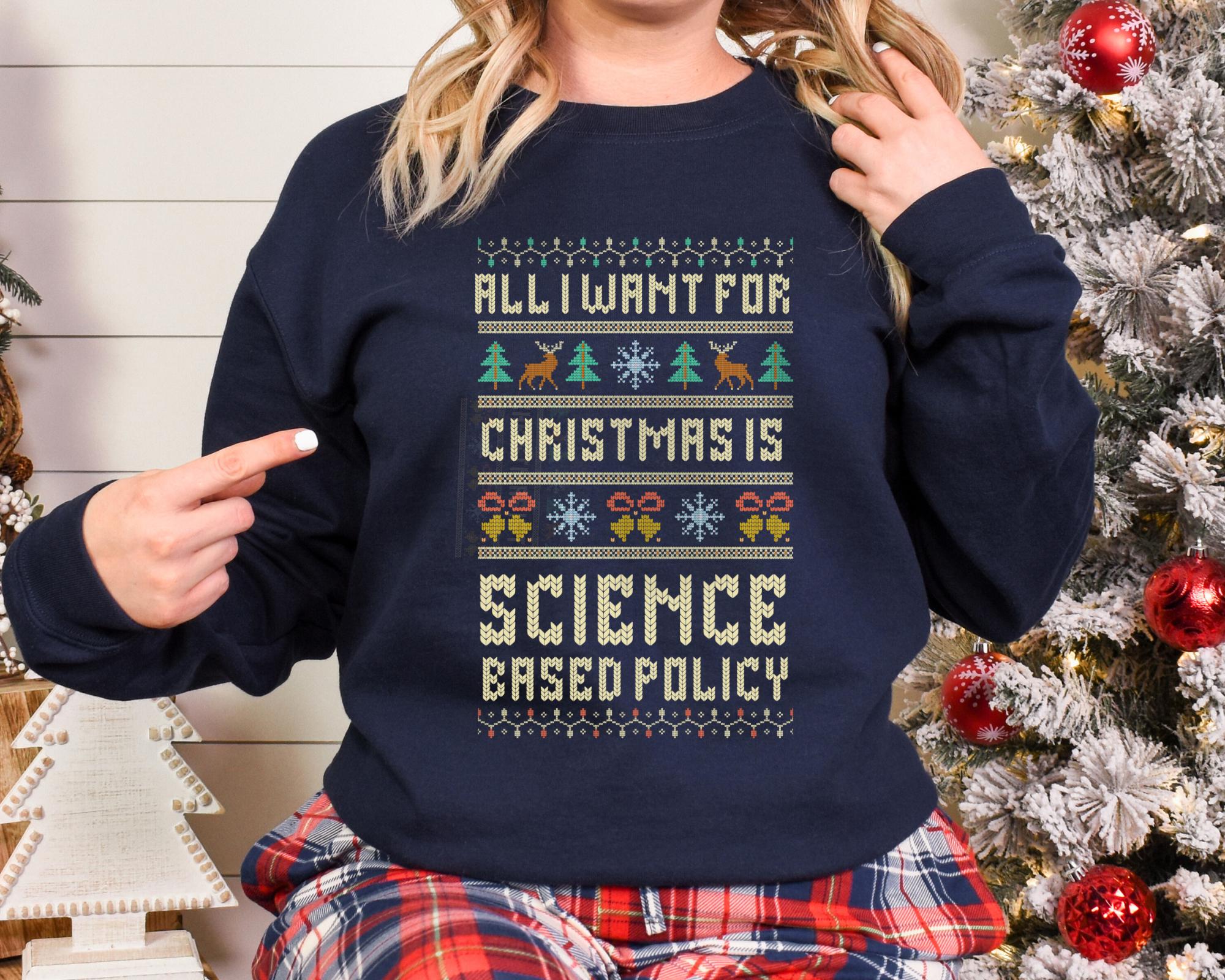 Science Based Policy Ugly Christmas Sweater, Anti-trump Sweatshirt