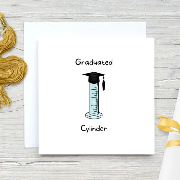 Graduated Cylinder - Funny Graduation Card, Great Card for a Science Graduate, Nerd or Teacher, 5"x5" Cardstock, Comes with Envelopes