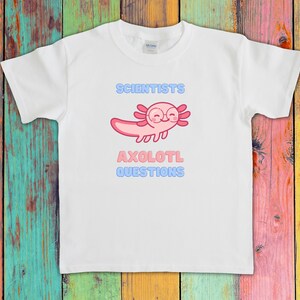 Camisetas para niños con preguntas sobre axolotl, camisetas de ciencia para niños, camisetas divertidas sobre axolotl, camisetas con juegos de palabras sobre ciencia imagen 6