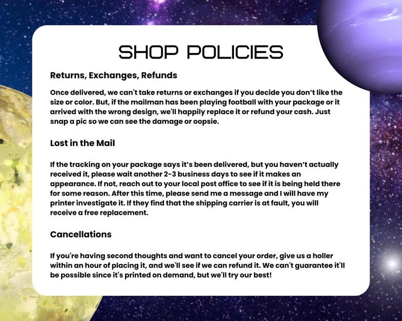 K&ouml;nnte beinhalten: Ein wei&szlig;es, rechteckiges Schild mit Shop-Richtlinien und schwarzem Text vor einem Weltraum-Hintergrund. Der Text erl&auml;utert Richtlinien f&uuml;r R&uuml;cksendungen, Umtausch, Erstattungen, verlorene Post und Stornierungen von Bestellungen.