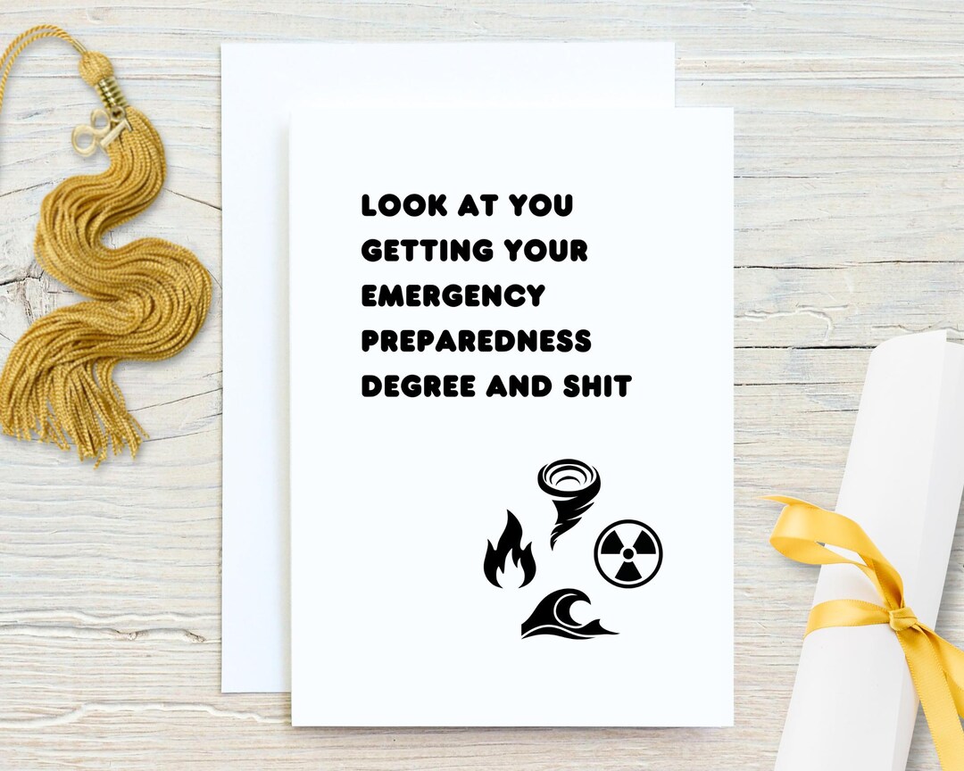 Short Graduation Disasters Funny Graduation Card, Emergency Preparedness Degree Card, Disaster ...