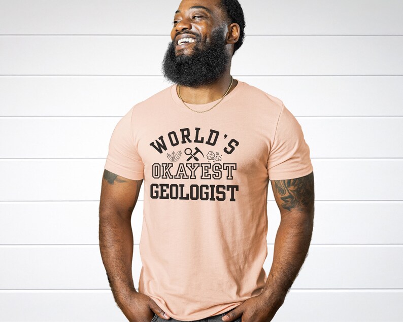 World's Okayest Geologist Shirt, Funny Science Gift for Geology