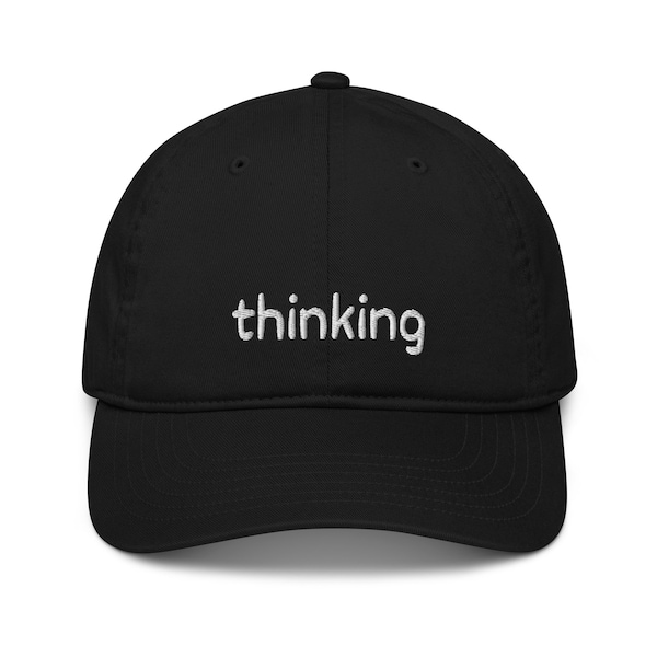 Thinking Cap, Eco Friendly and Organic, Dad Hat, Funny Gift for Problem Solvers, Scientists, Teachers, Geeks and Nerds