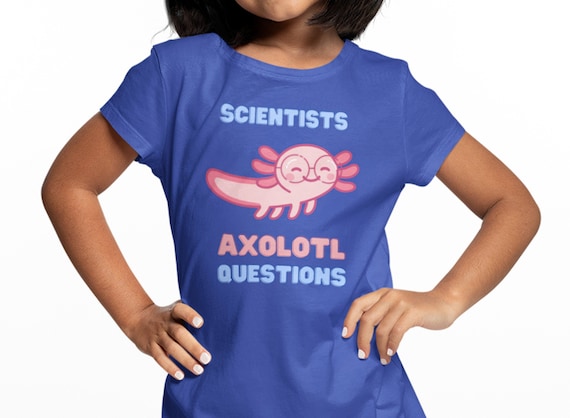 Scientists Axolotl Questions Kids Tshirts, Kids Science Shirt, Funny Axolotl Shirt, Science Pun Shirt