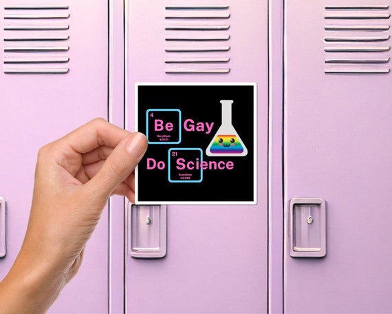 Be Gay Do Science Magnet, Cute LGBTQ Gift for a Science Teacher, Queer Scientist, Lab Tech, Place on a Locker, Refrigerator, Car Bumper