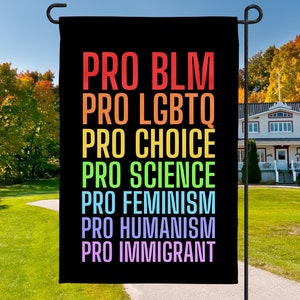 Social Justice Yard Flag, Science Gifts, BLM, LGBTQ, Feminism, Pro Choice, Garden Flags, Garden Decor, Yard Flags, Lawn Signs