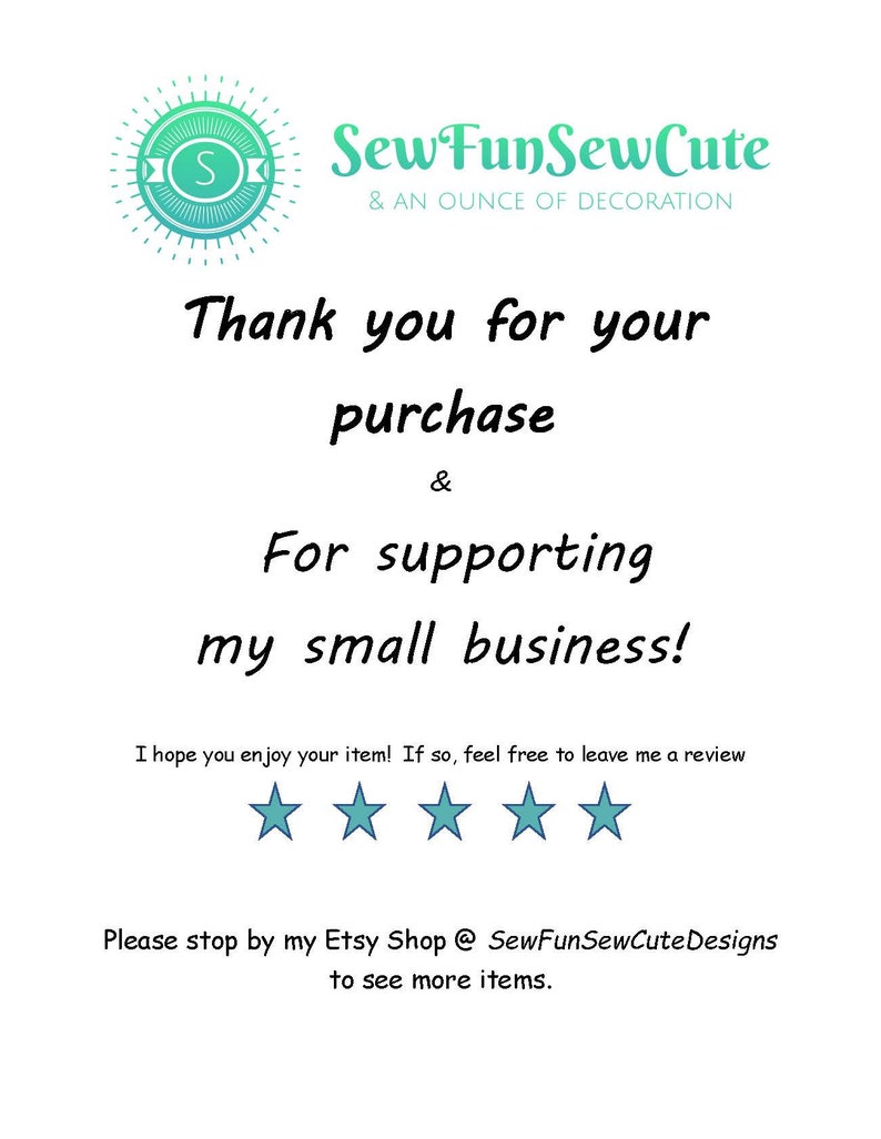May include: A thank you message for a purchase from SewFunSewCute & An Ounce of Decoration. The message includes a five-star rating and encourages customers to visit the Etsy shop for more items.