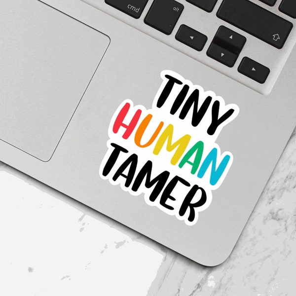 Tiny Human Tamer | Waterproof Vinyl Sticker