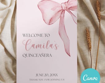 May include: A light pink quinceañera welcome sign with a watercolor bow illustration. The sign reads "Welcome to Camila's Quinceañera" with the date June 20, 20XX. A teal circle with the Canva logo is in the bottom right corner.