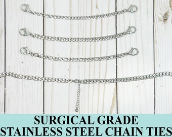 Chain Trach Ties - Surgical Stainless Steel - can be made adjustable