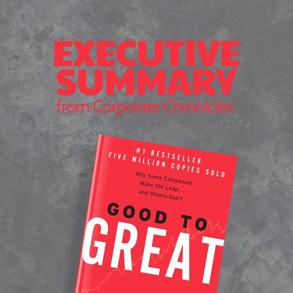 Unlock Sustainable Growth: Good to Great Executive Summary (Several Pages Long) by Jim Collins PDF