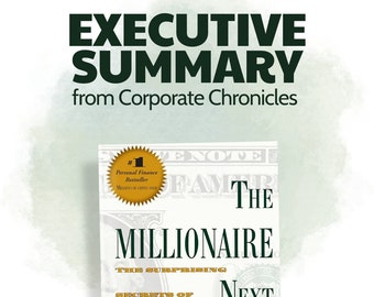 Unveiling Wealth Secrets: Executive Summary of 'The Millionaire Next Door' by Thomas J. Stanley and William D. Danko PDF