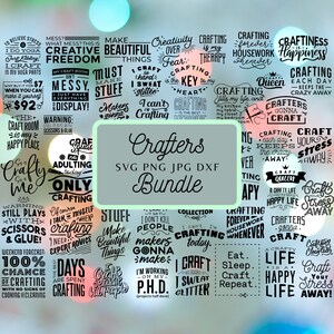 50+ Crafters SVG PNG JPG and DXf Instant Download Bundle, For Cricut or Silhouette