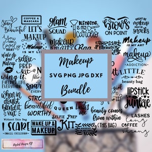 May include: A digital design bundle for makeup lovers. The design includes phrases like "Glam Squad", "Blending is my Cardio", "Brows on Point", "Makeup is my Art", "Wake Up & Makeup", "Selfie Prep Kit", "Wing It", "Sparkle Every Day", "When in Doubt Blend It Out", "Beautiful Worthy Queen", "Lashes are my Beauty", "Beauty Comes from Within", "This Bag", "Lash Coffee Strong".