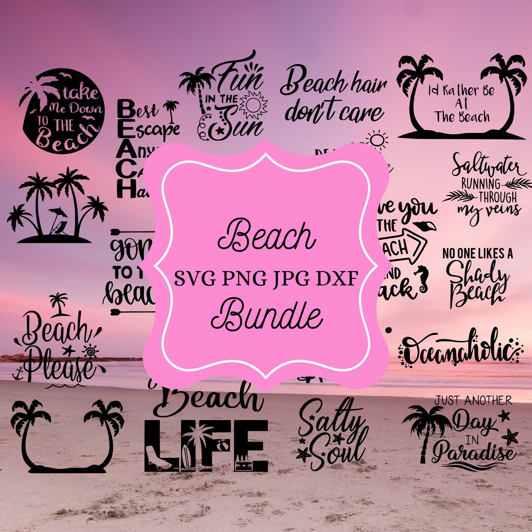 20 SVG PNG JPG Dxf Instant Digital Download Beach Bundle, for Cricut or ...