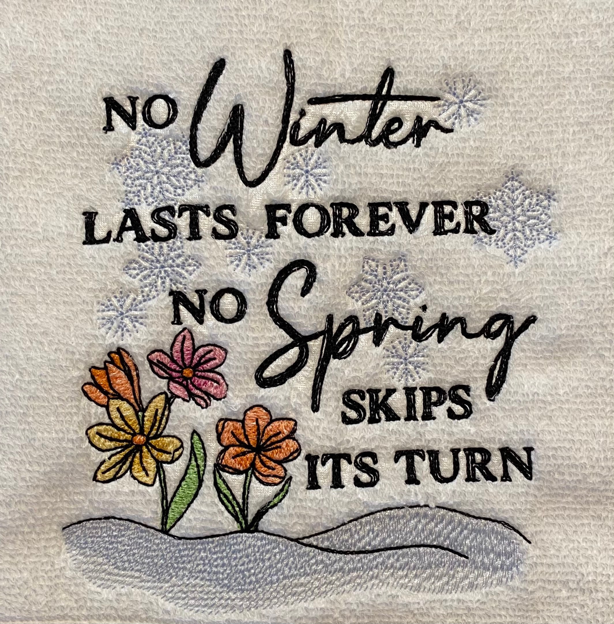 No Winter Last Forever and No Spring Skips its turn | Etsy