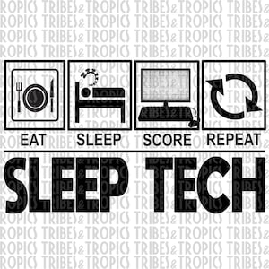 Sleep Tech Eat Sleep Score PNG Repeat Digital Download PNG only