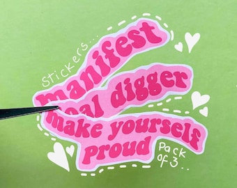 Positive Quote Sticker Set | 3 Stickers | Manifest | Make Yourself Proud | Goal Digger | Glossy Stickers | Pink