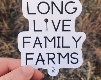 Long Live Family Farms Sticker