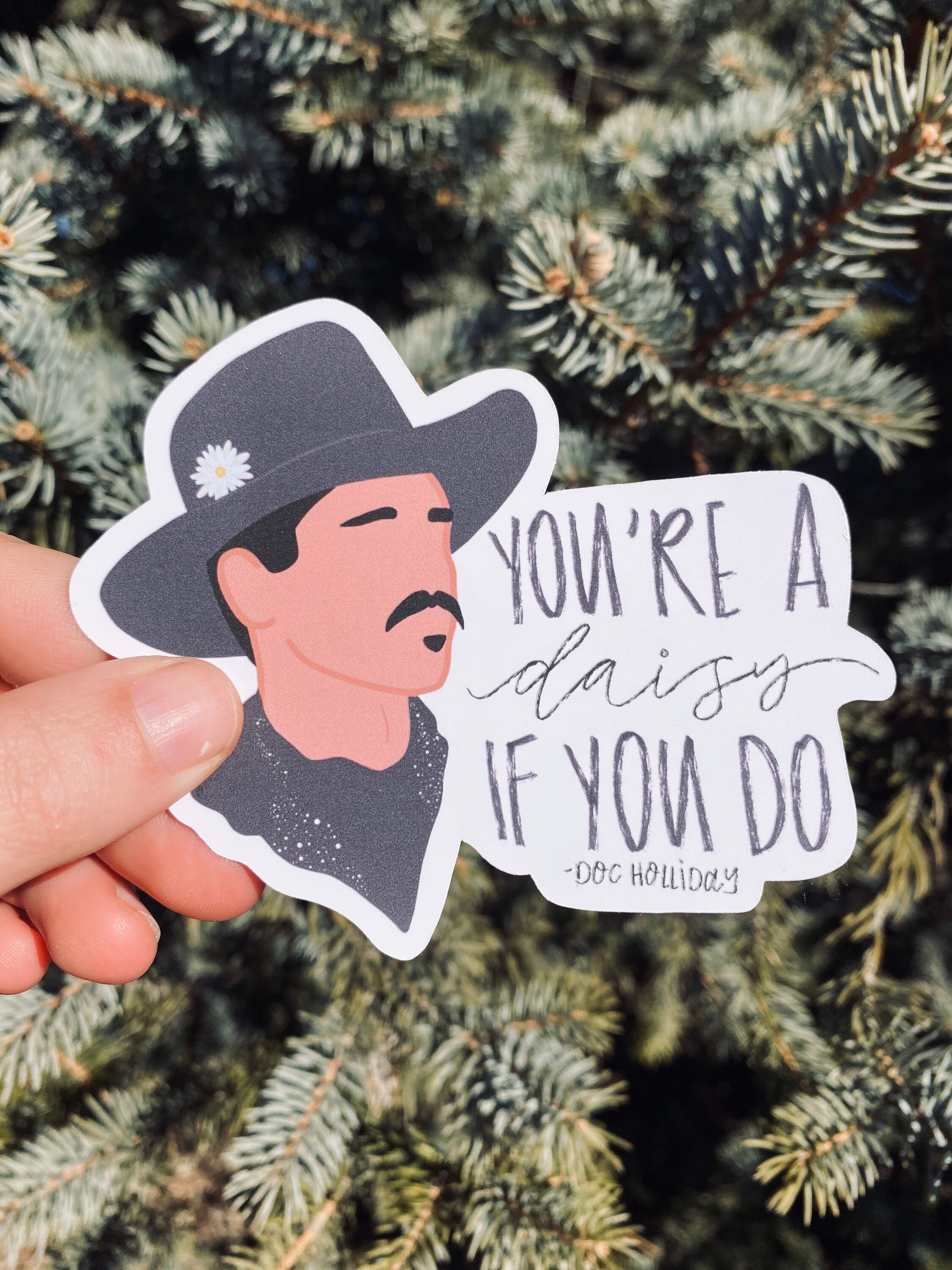 Youre A Daisy If You Do