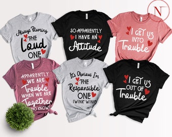 Matching Shirts Troublemaker Shirt Gift 