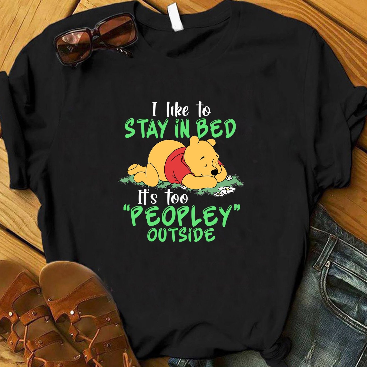 Discover Disney Winnie The Pooh I Like To Stay In Bed It es Too Peopley Outside T-Shirt