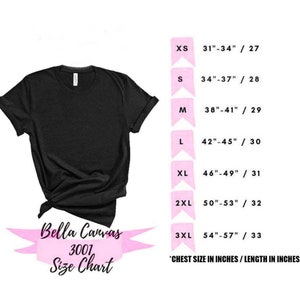 May include: A black Bella Canvas 3001 t-shirt size chart with measurements in inches. The chart shows chest size and length for sizes XS, S, M, L, XL, 2XL, and 3XL.