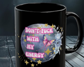 Witchy Travel Mug: Don't Fu*k with my Energy Moon Mug