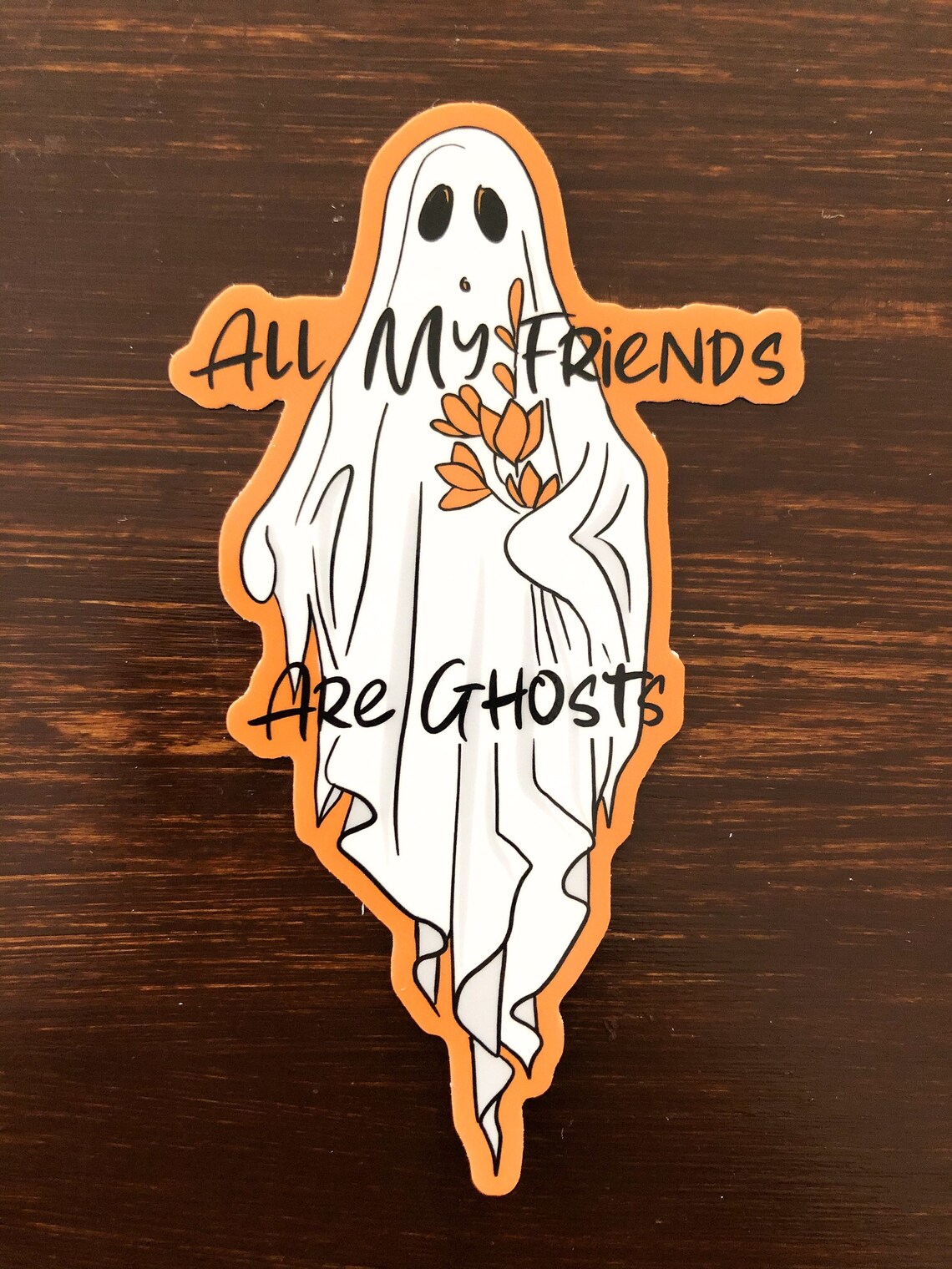 All My Friends are Ghosts Sticker Ghost Sticker Halloween Etsy