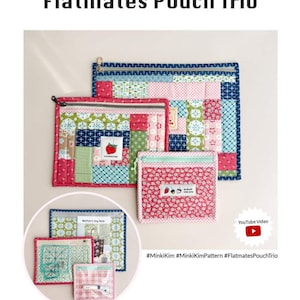 May include: A trio of quilted pouches in various sizes, featuring patchwork designs in pink, blue, and green. The largest pouch has a blue zipper and a strawberry label. The image includes the text "Flatmates Pouch Trio" and "Minki Kim".