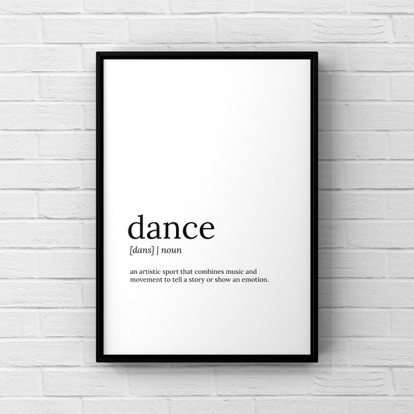 Dance Definition, Home Definition Print, Bedroom Decor, Home Wall Art, Minimalist Print, Family Print, Dance Quote, Home Gift, Poster Ballet