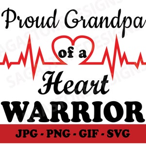 Proud Grandpa of a Heart Warrior printable png, jpg, gif, svg. CHD awareness