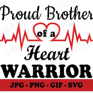 Proud Brother of a Heart Warrior printable png, jpg, gif, svg. CHD awareness