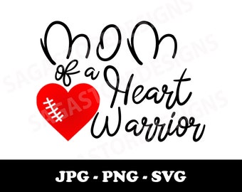 Mom of a Heart Warrior printable png, jpg, svg. CHD awareness