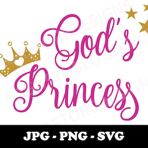 Religious God&#39;s Princess printable jpg, png, svg. Religious saying. Christian quotes