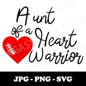 Aunt of a Heart Warrior printable png, jpg, svg. CHD awareness