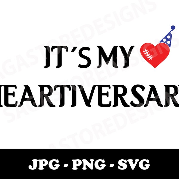 My heartiversary printable png, jpg, svg. CHD awareness. Heart warrior svg- Heartiversary svg